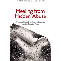 Healing from Hidden Abuse: A Journey Through the Stages of Recovery from Psychological Abuse (English Edition)