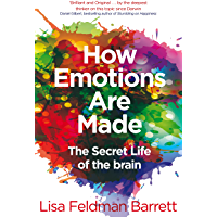 How Emotions Are Made: The Secret Life of the Brain (English Edition)